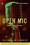 Open Mic - Premier arrivé, premier servi - Comédie Café 
