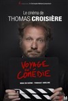 Thomas Croisière dans Voyage en comédie - Spotlight