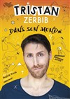 Tristan Zerbib dans Tristan Zerbib dans son monde - Le Paris de l'Humour