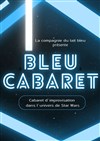 Bleu Cabaret - Le Kibélé