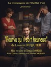 Pourvu qu'il soit heureux - Le Théâtre de la Gare
