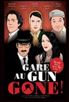 Gare au Gun Gone ! - Les Arts dans l'R