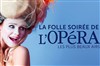 La Folle Soirée de l'Opéra - Théâtre des Champs Elysées