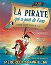 La pirate qui a peur de l'eau - Théâtre La Manare