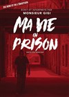 Ma vie en prison - Théâtre de l'Almendra