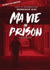 Ma vie en prison - Théâtre de l'Almendra