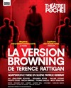 La version Browning - Théâtre de Poche Montparnasse - Le Poche