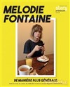 Mélodie Fontaine de manière plus générale - Spotlight