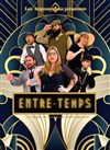 Entre-Temps - Théâtre Pixel