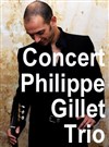 Philippe Gillet Trio - Théâtre du Carré Rond