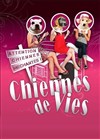 Chiennes de Vies - Le Point Comédie