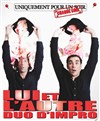 Lui et l'autre, duo d'impro - Contrepoint Café-Théâtre
