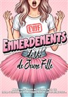 EVJF : Emmerdements de vie de jeune fille - La Comédie de Metz