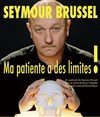Seymour Brussel dans Ma patiente a des limites ! - L'Archipel - Salle 1 - bleue