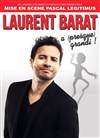 Laurent Barat dans Laurent Barat a presque grandi ! - Théâtre de la Salle Bleue