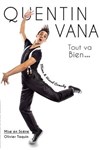 Quentin Vana dans Tout va Bien... - Théâtre à l'Ouest de Lyon