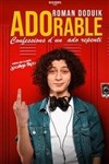 Roman Doduik dans ADOrable, confessions d'un ado repenti - Théâtre de poche : En bord d'ô