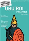 Ubu roi - Théâtre du Nord Ouest