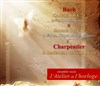 Bach : Cantates BWV 71 & 12 + Charpentier : Reniement de St Pierre - Eglise du Couvent des Dominicains