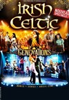 Irish Celtic Generations - Le Dôme de Marseille
