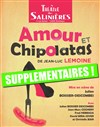 Amour & Chipolatas - Théâtre des Salinières