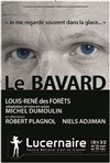 Le Bavard - Théâtre Le Lucernaire