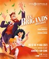 Les Brigands - Théâtre Armande Béjart