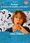 Docteur, j'ai peur de ne plus avoir peur ! - Théâtre de l'Avant-Scène