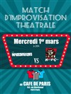 Match d'improvisation : les Improcondriaques VS Les Kontrefaçons - Café de Paris