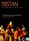 Tristan - Théâtre de l'Epée de Bois - Cartoucherie