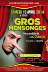 Gros mensonges - Espace Saona