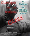 Clinique de la Raison Close - Théâtre de Nesle - grande salle 