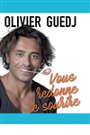 Olivier Guedj vous redonne le sourire - Théâtre à l'Ouest de Lyon