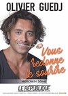 Olivier Guedj dans Olivier Guedj vous redonne le sourire - Le République - Petite Salle