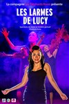 Les larmes de Lucy - Théâtre Essaion