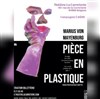 Pièce en plastique - Théâtre la Carreterie