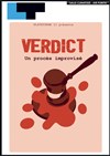 Verdict, un procès improvisé - Laurette Théâtre