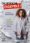 Affiche de Sabrina Allouche dans On se soigne, ensemble !