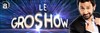 Le Gros Show - Studio du Lendit