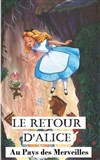 Le retour d'Alice au pays des merveilles - La Boîte à rire Lille