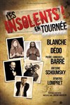 Les insolents - La Comédie de Toulouse