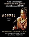 Miss Dominique tribute to the Queen Mahalia Jackson Gospel - Théâtre Stéphane Gildas