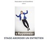 Stage 2h : Aborder un entretien - Centre de Danse d'Alésia