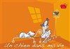 Un chien dans ma vie - Grand Parquet