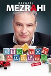 Raphaël Mezrahi dans Bientôt adulte - Théâtre de la Cité