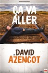 David Azencot dans Ça va aller - L'Antidote
