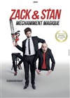 Zack & Stan dans Méchamment Magique - Le Complexe Café-Théâtre - salle du bas