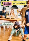 Juliette Barry dans Bip sa mère - Spotlight
