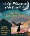 Les princesses et la lune - L'Auguste Théâtre