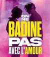 On ne badine pas avec l'amour - Cabaret Théâtre L'étoile bleue
